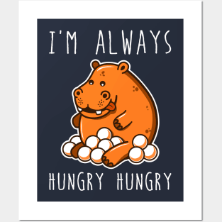 Hungry hungry Posters and Art